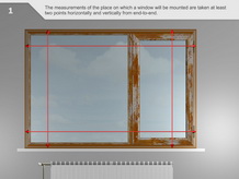 The measurements of the place on which a window will be mounted are taken at least two points horizontally and vertically from end-to-end.