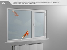 The corners on which window and wall are intersected are covered by applying silicone mastic from inside and outside.