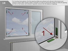 For installing the fixed glazing, firstly, thick glazing cleats are    glued using silicone horizontally and vertically to the corner that contains    the mullion connection cleat (to prevent contact between metal and glass) and    then horizontally and vertically to the opposite corners (to attain a    balanced glazing).